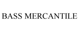 BASS MERCANTILE trademark