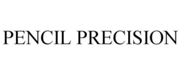 PENCIL PRECISION trademark