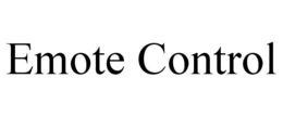 EMOTE CONTROL trademark