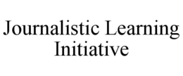 JOURNALISTIC LEARNING INITIATIVE trademark