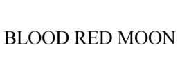 BLOOD RED MOON trademark