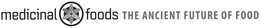 MEDICINAL FOODS THE ANCIENT FUTURE OF FOOD trademark