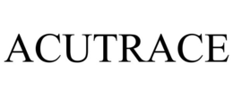 ACUTRACE trademark