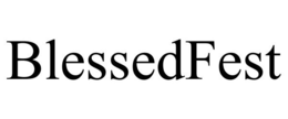 BLESSEDFEST trademark