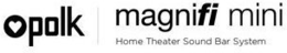 POLK MAGNIFI MINI HOME THEATER SOUND BAR SYSTEM trademark