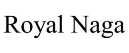 ROYAL NAGA trademark