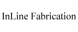 INLINE FABRICATION trademark