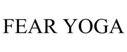 FEAR YOGA trademark