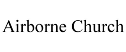 AIRBORNE CHURCH trademark