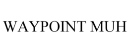 WAYPOINT MUH trademark