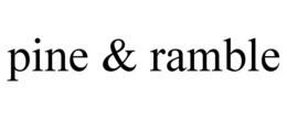 PINE & RAMBLE trademark