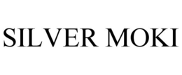 SILVER MOKI trademark