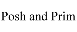 POSH AND PRIM trademark