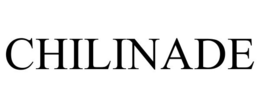CHILINADE trademark