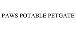 PAWS POTABLE PETGATE trademark