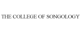 THE COLLEGE OF SONGOLOGY trademark