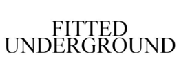 FITTED UNDERGROUND trademark