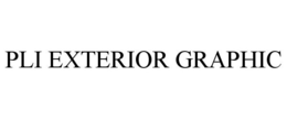 PLI EXTERIOR GRAPHIC trademark