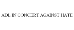 ADL IN CONCERT AGAINST HATE trademark