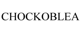 CHOCKOBLEA trademark