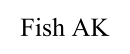 FISH AK trademark