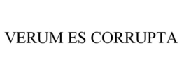 VERUM ES CORRUPTA trademark