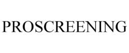 PROSCREENING trademark