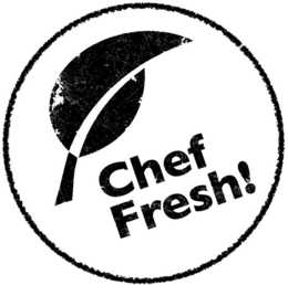 CHEF FRESH! trademark