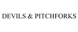 DEVILS & PITCHFORKS trademark