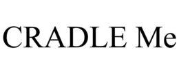 CRADLE ME trademark