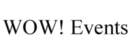 WOW! EVENTS trademark