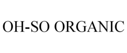 OH-SO ORGANIC trademark