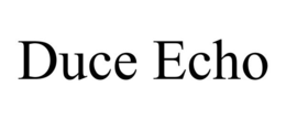 DUCE ECHO trademark