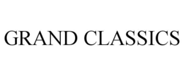 GRAND CLASSICS trademark