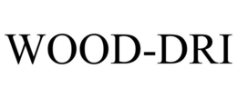 WOOD-DRI trademark