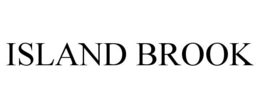 ISLAND BROOK trademark
