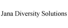 JANA DIVERSITY SOLUTIONS trademark