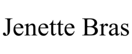 JENETTE BRAS trademark