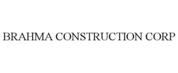 BRAHMA CONSTRUCTION CORP trademark