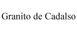 GRANITO DE CADALSO trademark
