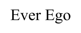 EVER EGO trademark