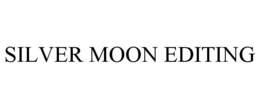 SILVER MOON EDITING trademark
