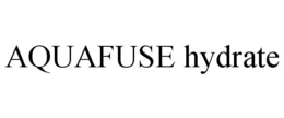 AQUAFUSE HYDRATE trademark