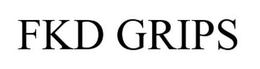 FKD GRIPS trademark