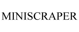 MINISCRAPER trademark