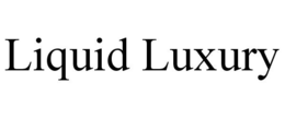 LIQUID LUXURY trademark