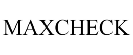 MAXCHECK trademark