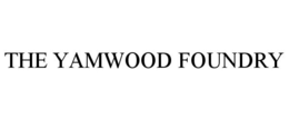 THE YAMWOOD FOUNDRY trademark