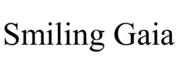 SMILING GAIA trademark