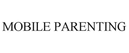 MOBILE PARENTING trademark